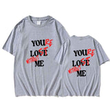 Camiseta impresa You Love Me para verano, mujer y hombre, corta sl